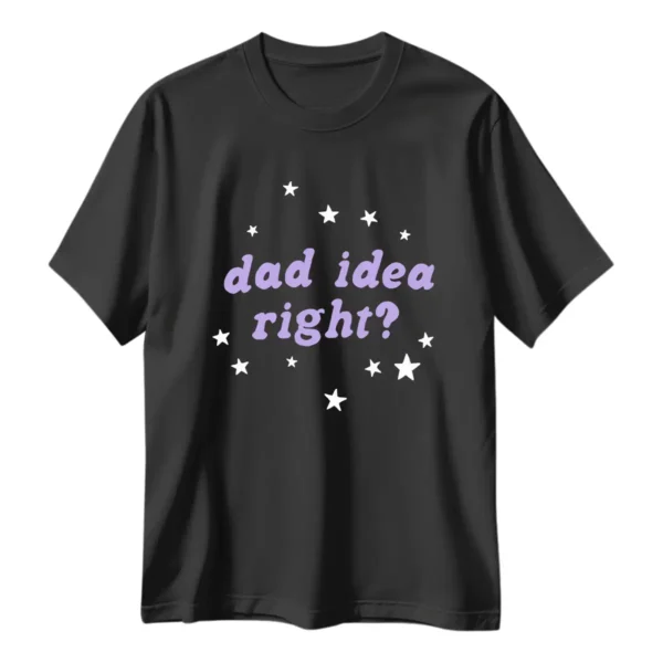 Playera Olivia Rodrigo Dad idea right